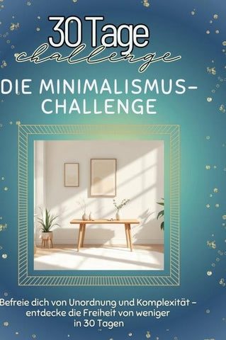Die Minimalismus-Challenge