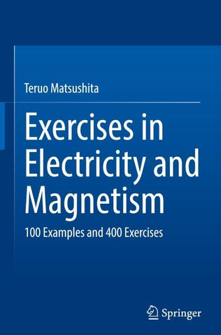 Exercises in Electricity and Magnetism