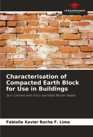 Characterisation of Compacted Earth Block for Use in Buildings