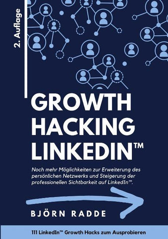 Growth Hacking LinkedIn(TM)