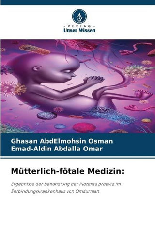 Mütterlich-fötale Medizin: