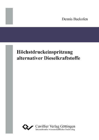 Höchstdruckeinspritzung alternativer Dieselkraftstoffe