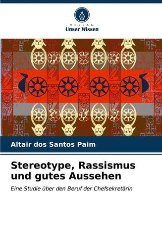 Stereotype, Rassismus und gutes Aussehen