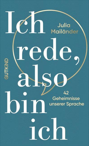 Ich rede, also bin ich