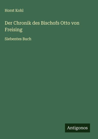 Der Chronik des Bischofs Otto von Freising