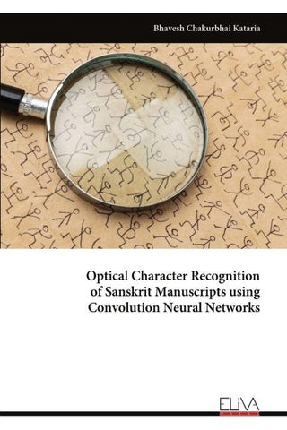 Optical Character Recognition of Sanskrit Manuscripts using Convolution Neural Networks