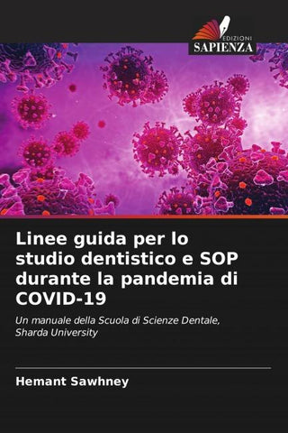 Linee guida per lo studio dentistico e SOP durante la pandemia di COVID-19