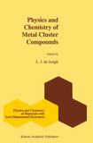 Physics and Chemistry of Metal Cluster Compounds