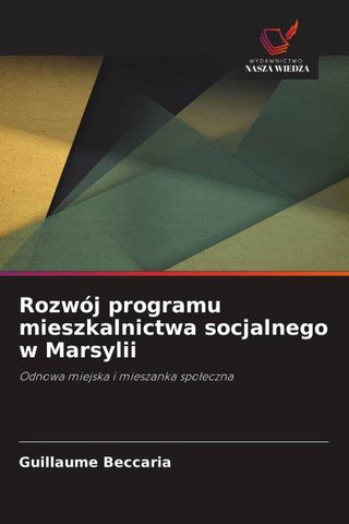 Rozwój programu mieszkalnictwa socjalnego w Marsylii