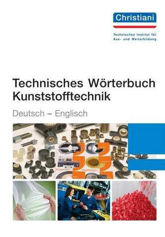 Technisches Wörterbuch Kunststofftechnik