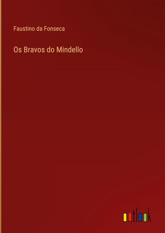 Os Bravos do Mindello