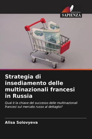 Strategia di insediamento delle multinazionali francesi in Russia
