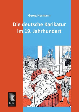 Die deutsche Karikatur im 19. Jahrhundert