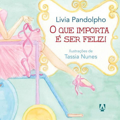 O que importa é ser feliz