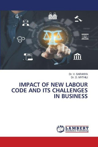 IMPACT OF NEW LABOUR CODE AND ITS CHALLENGES IN BUSINESS