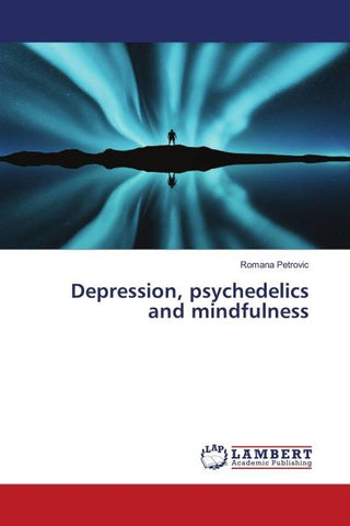 Depression, psychedelics and mindfulness