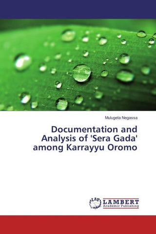 Documentation and Analysis of 'Sera Gada' among Karrayyu Oromo