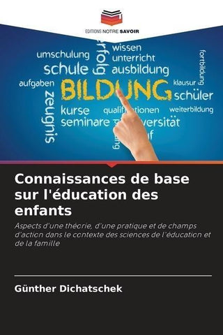 Connaissances de base sur l'éducation des enfants