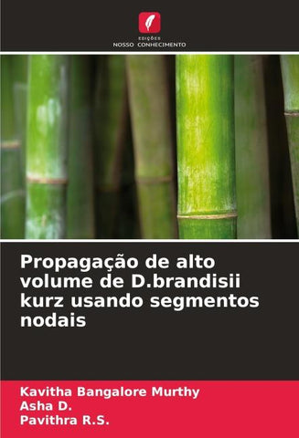 Propagação de alto volume de D.brandisii kurz usando segmentos nodais