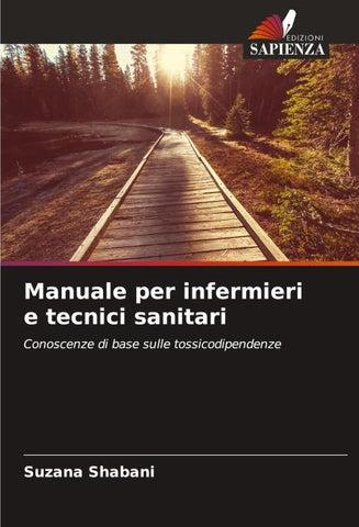 Manuale per infermieri e tecnici sanitari