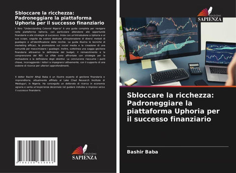 Sbloccare la ricchezza: Padroneggiare la piattaforma Uphoria per il successo finanziario