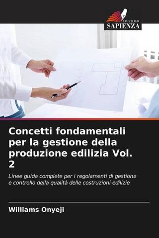 Concetti fondamentali per la gestione della produzione edilizia Vol. 2