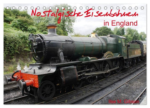 Nostalgische Eisenbahnen Englands (Tischkalender 2026 DIN A5 quer), CALVENDO Monatskalender