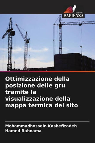 Ottimizzazione della posizione delle gru tramite la visualizzazione della mappa termica del sito
