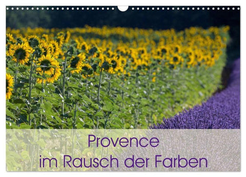 Provence im Rausch der Farben (Wandkalender 2026 DIN A3 quer), CALVENDO Monatskalender