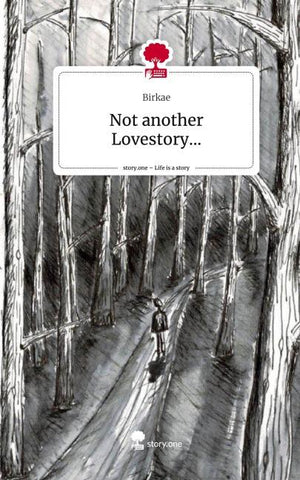 Not another Lovestory.... Life is a Story - story.one