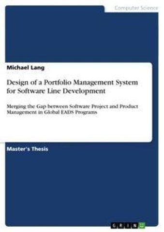 Design of a Portfolio Management System for Software Line Development