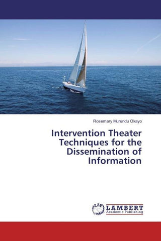 Intervention Theater Techniques for the Dissemination of Information