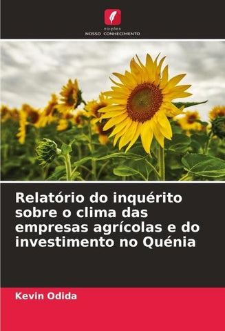 Relatório do inquérito sobre o clima das empresas agrícolas e do investimento no Quénia