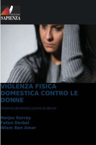 VIOLENZA FISICA DOMESTICA CONTRO LE DONNE