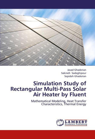 Simulation Study of Rectangular Multi-Pass Solar Air Heater by Fluent
