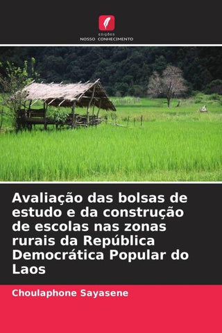 Avaliação das bolsas de estudo e da construção de escolas nas zonas rurais da República Democrática Popular do Laos