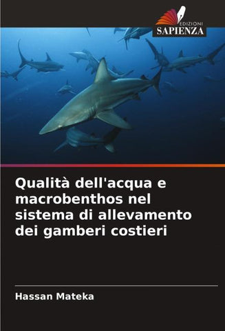 Qualità dell'acqua e macrobenthos nel sistema di allevamento dei gamberi costieri