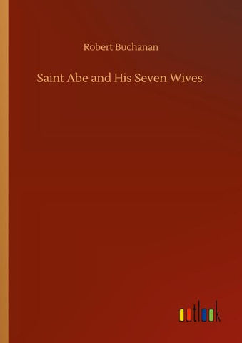 Saint Abe and His Seven Wives