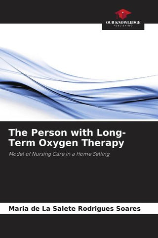 The Person with Long-Term Oxygen Therapy