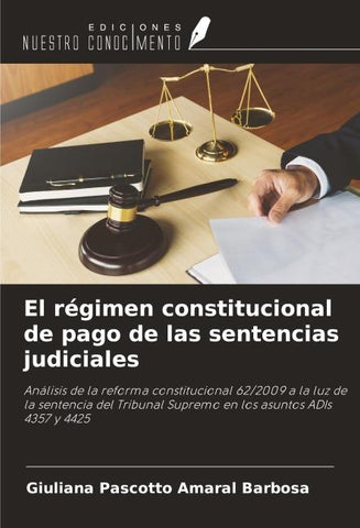 El régimen constitucional de pago de las sentencias judiciales