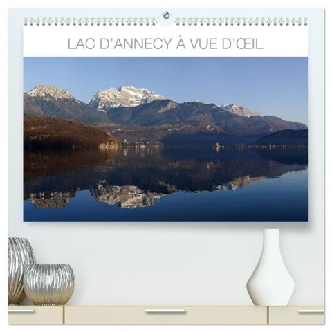 Lac d'Annecy à vue d'œil (Calendrier mural 2026 DIN A2 vertical) calendrier de bureau