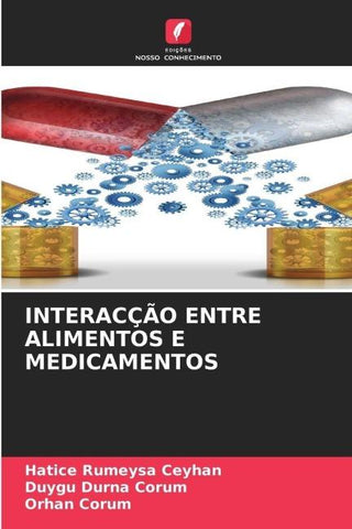 INTERACÇÃO ENTRE ALIMENTOS E MEDICAMENTOS