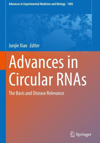 Advances in Circular RNAs