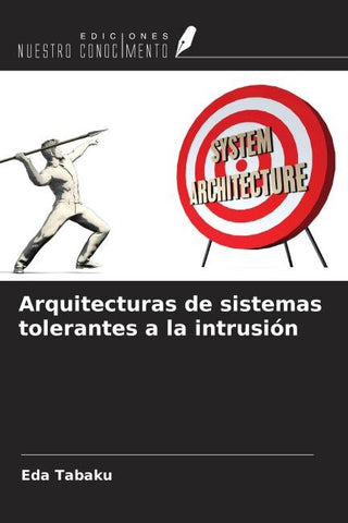 Arquitecturas de sistemas tolerantes a la intrusión