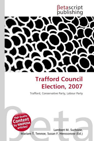 Trafford Council Election, 2007
