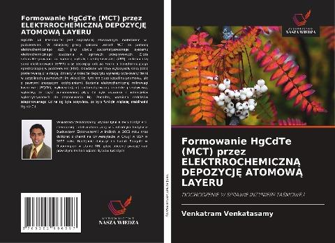 Formowanie HgCdTe (MCT) przez ELEKTRROCHEMICZN¿ DEPOZYCJ¿ ATOMOW¿ LAYERU