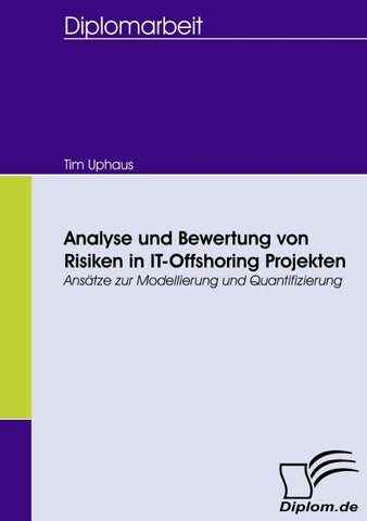 Analyse und Bewertung von Risiken in IT-Offshoring Projekten