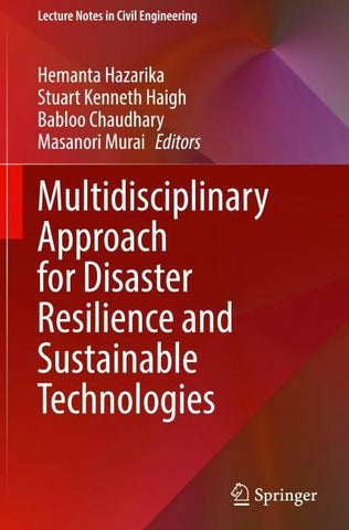Multidisciplinary Approach for Disaster Resilience and Sustainable Technologies