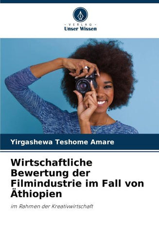 Wirtschaftliche Bewertung der Filmindustrie im Fall von Äthiopien