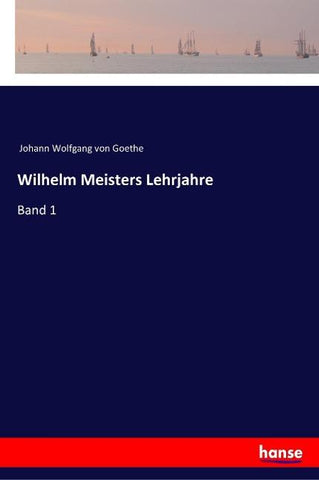 Wilhelm Meisters Lehrjahre